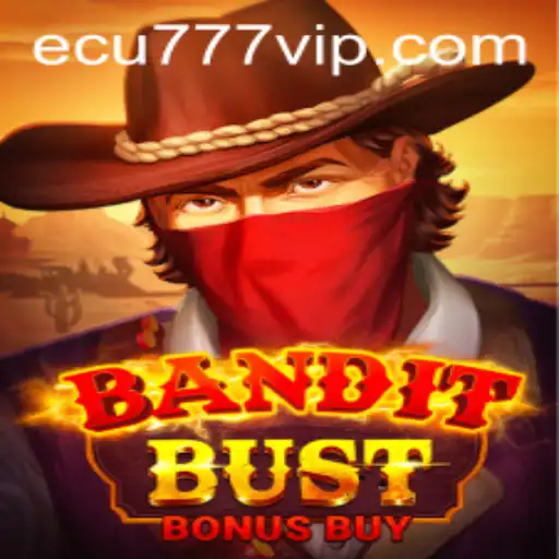 Descubra o Mundo Empolgante de BanditBustBonusBuy no Ecu777.com